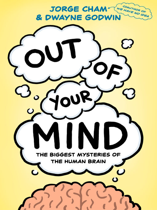 Title details for Out of Your Mind by Jorge Cham - Available